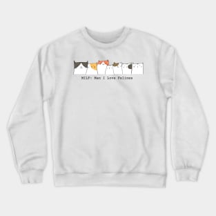 Minimalistic Man I Love Feline Crewneck Sweatshirt